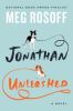 Go to record Jonathan unleashed : a novel