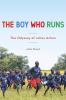 Go to record The boy who runs : the odyssey of Julius Achon