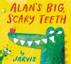 Go to record Alan's big, scary teeth