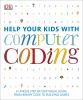 Go to record Help your kids with computer coding : a unique step-by-ste...