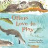 Go to record Otters love to play