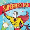 Go to record Superhero dad