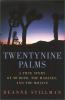 Go to record Twentynine Palms : a true story of murder, Marines, and th...
