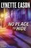 Go to record No place to hide : a novel