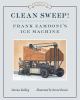 Go to record Clean sweep! : Frank Zamboni's ice machine