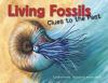 Go to record Living fossils : clues to the past