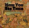 Go to record Now you see them, now you don't : poems about creatures th...