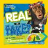 Go to record Real or fake? : far-out fibs, fishy facts, and phony photo...