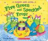 Go to record Five green and speckled frogs : count-and-sing