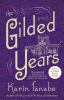 Go to record The gilded years : a novel