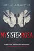 Go to record My sister Rosa