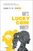 Go to record Kay's lucky coin variety : a novel
