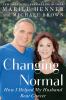 Go to record Changing normal : how I helped my husband beat cancer