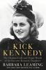 Go to record Kick Kennedy : the charmed life and tragic death of the fa...