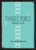 Go to record Fragile bones : Harrison and Anna