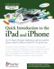Go to record Quick introduction to the iPad and iPhone : get to know th...
