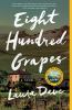 Go to record Eight hundred grapes : a novel