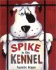 Go to record Spike in the kennel
