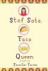 Go to record Stef Soto, taco queen