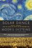 Go to record Solar dance : genius, forgery, and the crisis of truth in ...