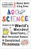 Go to record Asap SCIENCE : answers to the world's weirdest questions, ...