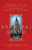 Go to record Shanghai grand : forbidden love and international intrigue...