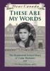 Go to record These are my words : the residential school diary of Viole...