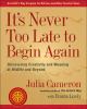 Go to record It's never too late to begin again : discovering creativit...