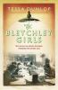 Go to record The Bletchley girls : war, secrecy, love and loss : the wo...
