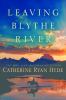 Go to record Leaving Blythe River : a novel
