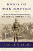 Go to record Hero of the empire : the Boer War, a daring escape, and th...