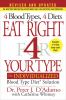 Go to record Eat right 4 your type : the individualized blood type diet...