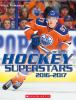 Go to record Hockey superstars 2016-2017 : your complete guide to the 2...