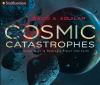 Go to record Cosmic catastrophes : seven ways to destroy a planet like ...
