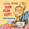 Go to record Llama Llama yum yum yum!
