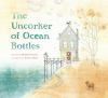 Go to record The uncorker of ocean bottles
