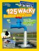 Go to record 125 wacky roadside attractions.