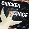 Go to record Chicken in space