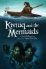 Go to record Kiviuq and the mermaids