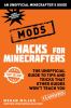 Go to record Hacks for minecrafters : mods : the unofficial guide to ti...
