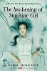 Go to record The awakening of Sunshine Girl : a novel